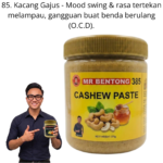 385. Pes Kacang Gajus Mr Bentong