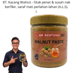 387. Pes Kacang Walnut Mr Bentong